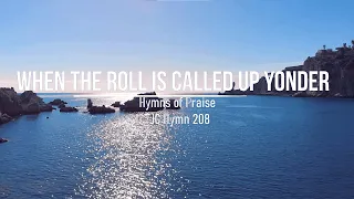 Hymn - When The Roll Is Called Up Yonder (piano hymn instrumental with lyrics)