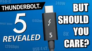 Thunderbolt 5 Revealed! 12GB/s... But Should You Care?