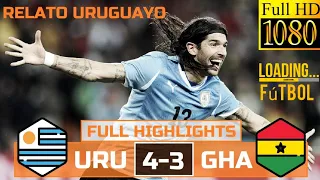 Uruguay vs Ghana - Sudáfrica 2010 (relato uruguayo) HD