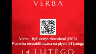 Verba - Byli kiedyś ziomalami ( Nowość 2013) + Tekst pod filmem