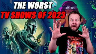 THE WORST TV SHOWS OF 2023 | WHAT ARE YOUR WORST SHOWS?