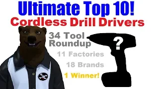 Ultimate Top 10 Cordless Drill/Driver Buyer's Guide (2018)
