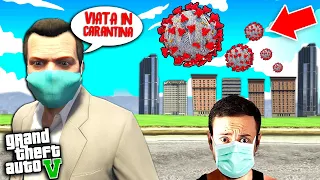 Viata in CARANTINA (izolare) in GTA ! Reusim ?