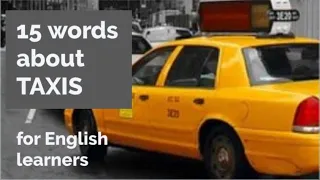 15 Words About - Taxis + Free Downloadable Exercise Worksheet (for ESL Teachers & Learners)