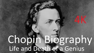 Chopin Biography -  Life and Death of a Genius -  Mini Documentary 4K Quality