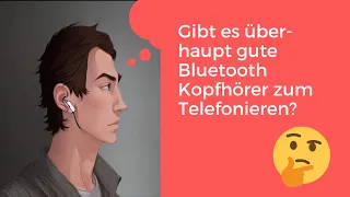 Die besten Bluetooth Kopfhörer zum Telefonieren (Mitschnitt aus Livestream)