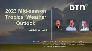 2023 Mid-Season Summer and Tropical Outlook Webinar