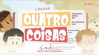 Quatro coisas tão pequeninas - LOUVOR - Crianças, Intermediários e Adolescentes