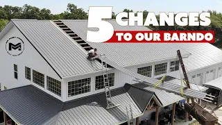 5 Changes To Our Barndominium | MAD County Build