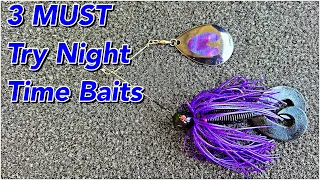 3 Night Time Baits That Will Catch Bass All Night