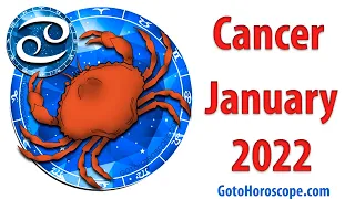 CANCER January 2022 Horoscope ♋ GoToHoroscope