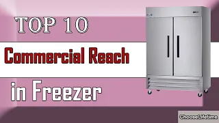 ✅ 10 Best Commercial Reach in Freezer New Model 2022