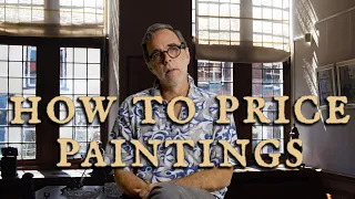 How to Price Your Paintings - A Guide to Pricing Artwork