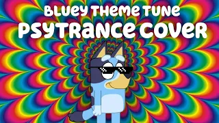 Bluey Dance Mode (Psytrance Cover)