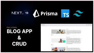 Full Stack Blog Application with Next.js 13 App Router: React, Tailwind, Prisma, MongoDB, NextAuth