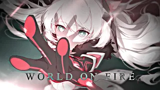 Honkai Impact 3rd「AMV」World On Fire