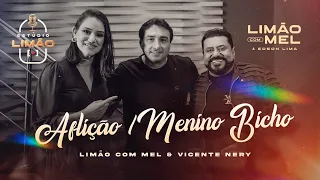 ESTÚDIO LIMAO - AFLIÇÃO / MENINO BICHO feat VICENTE NERY