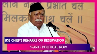 Political Firestorm After RSS Chief Mohan Bhagwat Calls For Talks On Reservation