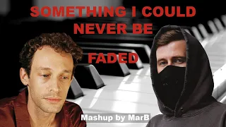 Alan Walker X Wrabel, Tony Ann | Faded X Something I Could Never Be (Mashup by MarB)