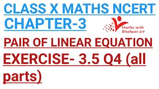 Ex 3.5 Class 10 Maths Q.4 (All parts) Linear Equation Maths Class 10 NCERT solutions