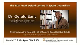 2024 Frank Deford Lecture  in Sports Journalism: Dr. Gerald Ealry