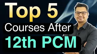 Top 5 Courses After 12th Science PCM | PCM Career Options After 12th | By Sunil Adhikari