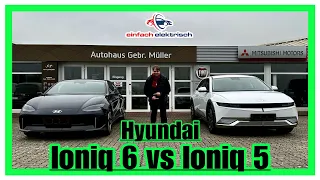 Vergleich Hyundai Ioniq 6 vs Hyundai Ioniq 5🤔die Qual der Wahl🤷‍♂️