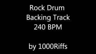 Rock Drum Backing Track 240 BPM - Beats Per Minute