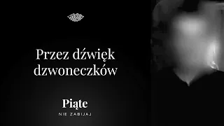 Przez dźwięk dzwoneczków - 5NZ #46 | Zabójstwo emerytki w Dąbrowie Górniczej