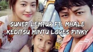 Sunep lemtur ft. Mhale keditsu - mint u loves pinky  ( Lyrics ) Nagamese | NE Popular Music