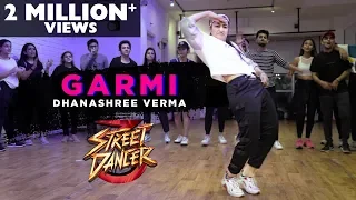 Garmi | Dhanashree Verma | Badshah | Nora Fatehi, Varun Dhawan | Street Dancer 3D