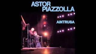 Astor Piazzolla - Eduardo y Iuliana, part 1