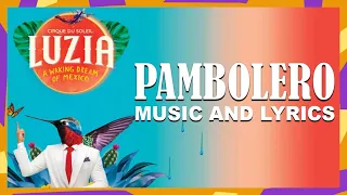 *NEW* Music Video & Lyrics! | LUZIA | Pambolero | Cirque du Soleil