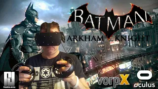 BATMAN ARKHAM KNIGHT in VR with VorpX // Oculus Rift S // RTX 2070 Super