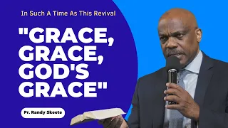 ''Grace, Grace, Gods Grace'' Pr. Randy Skeete | Pasadena Seventh-day Adventist Church