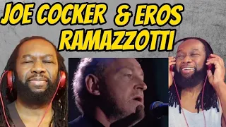 JOE COCKER and EROS RAMAZZOTTI - Thats all i need to know REACTION - Powerful performance indeed