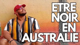 ÊTRE NOIR EN AUSTRALIE | UN ANTILLAIS EN AUSTRALIE