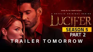 LUCIFER SEASON 5 PART 2 Official Trailer Tomorrow NEW Lucifer Netflix Series