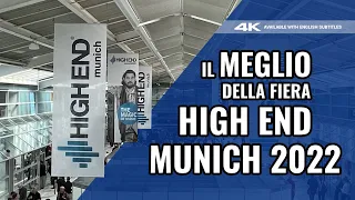 il MEGLIO della fiera HIGH END Munich 2022