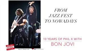 From Jazz Fest to 2020: 10 Years of Phil X with Bon Jovi