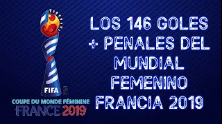 TODOS LOS GOLES DEL MUNDIAL FEMENINO FRANCIA 2019-HD