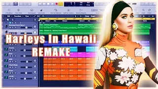 Remaking Katy Perry - Harleys In Hawaii Instrumental Remake (Production Tutorial) By MUSICHELP