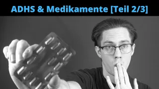 ADHS Medikamente Wirkung [Der ultimative Guide Teil 2/3]