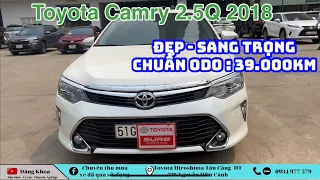 Camry 2.5Q 2018 chuẩn 39.000km xe chủ tịch bảo đảm đẹp chuẩn - Toyota Tân Cảng mua bán xe cũ
