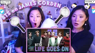 BTS Performs LIFE GOES ON @ The Late Late Show w/ James Corden 💜 SISTERS REACTION (PART 1 of 2)