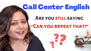 Call Center English: What do you say when you don't understand? #callcenter #businessenglish