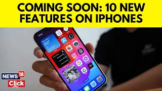 IOS 17 To Come Up With New Features | iPhone | iPhone New Features Explained | N18V | News18