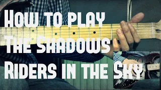 How to play Riders in the Sky by the Shadows - Guitar Lesson Tutorial