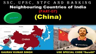 Neighbouring Countries of India (PART-07)(China) | Unacademy Live - SSC Exams | Gaurav Kumar Singh