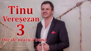 Colaj Tinu Veresezan - Trei ore de muzică bună